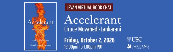 Levan Book Chat-Ciruce Movahedi-Lankarani-Accelerant